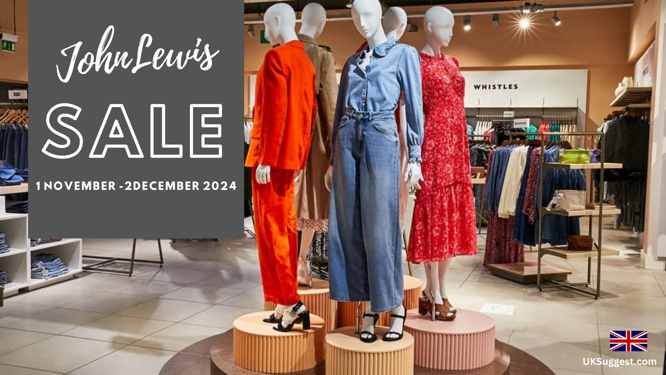 How Long is the John Lewis Sale 2024?Black Friday